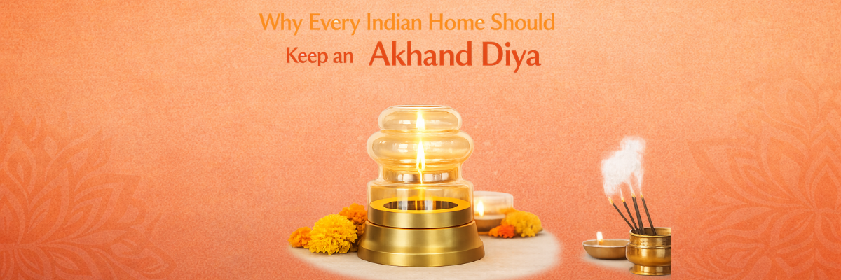 Why Every Indian Home Should Keep an Akhand Diya?
